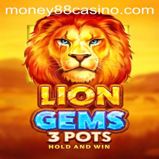 Mastering the Thrills of LionGems3pots: A New Era in Online Gaming